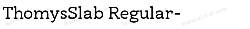 ThomysSlab Regular字体转换